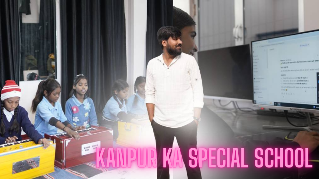 Kanpur Ka Special School